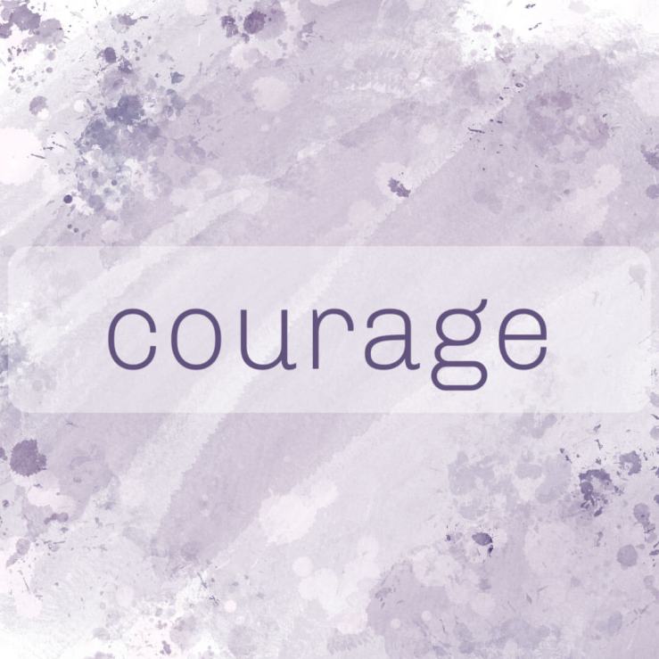 courage